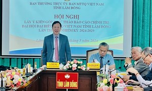 Lâm Đồng: Lấy ý kiến vào Dự thảo Báo cáo chính trị Đại hội đại biểu MTTQ Việt Nam tỉnh lần thứ IX