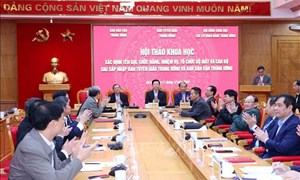 Nâng cao hiệu quả công tác sau sáp nhập Ban Tuyên giáo Trung ương và Ban Dân vận Trung ương