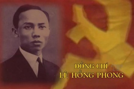 Hướng dẫn tuyên truyền kỷ niệm 120 năm Ngày sinh đồng chí Lê Hồng Phong (1902 - 2022)