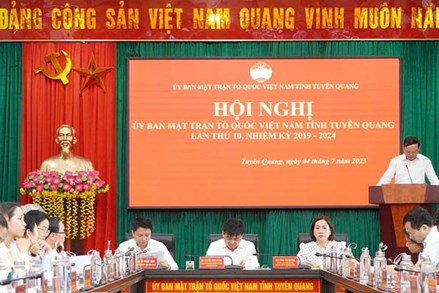 Hội nghị Ủy ban MTTQ tỉnh Tuyên Quang lần thứ 10