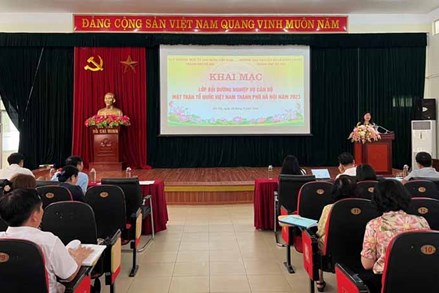 Ủy ban MTTQ thành phố Hà Nội bồi dưỡng nghiệp vụ cán bộ Mặt trận các cấp