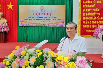 Ủy ban MTTQ tỉnh Trà Vinh tổ chức đợt sinh hoạt chính trị và tuyên truyền Đại hội Mặt trận Tổ quốc Việt Nam các cấp