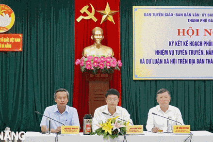 Phối hợp tuyên truyền, nắm tình hình nhân dân và dư luận xã hội trên địa bàn thành phố Đà Nẵng