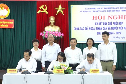 Ủy ban MTTQ Việt Nam thành phố Đà Nẵng ký kết quy chế phối hợp công tác đối ngoại nhân dân giai đoạn 2024-2029
