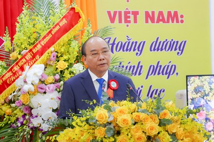 Toàn văn phát biểu của Chủ tịch nước Nguyễn Xuân Phúc tại Đại Lễ kỷ niệm 40 năm ngày thành lập Giáo hội Phật giáo Việt Nam