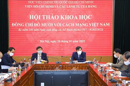 Hội thảo khoa học 'Đồng chí Đỗ Mười với cách mạng Việt Nam'