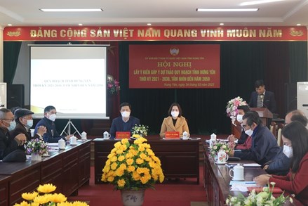 MTTQ tỉnh Hưng Yên: Góp ý dự thảo quy hoạch tỉnh thời kỳ 2021-2030, tầm nhìn đến năm 2050