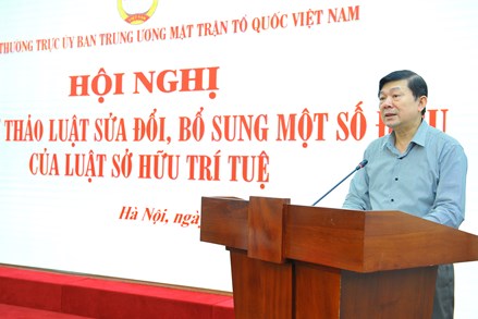 Ủy ban Trung ương MTTQ Việt Nam góp ý dự thảo Luật sở hữu trí tuệ sửa đổi