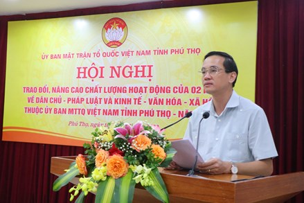 Hội nghị trao đổi, nâng cao chất lượng hoạt động của các Hội đồng tư vấn thuộc Ủy ban MTTQ Việt Nam tỉnh Phú Thọ