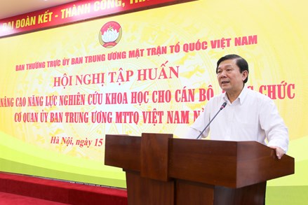 Tập huấn nâng cao năng lực nghiên cứu khoa học cho cán bộ, công chức Cơ quan UBTƯ MTTQ Việt Nam