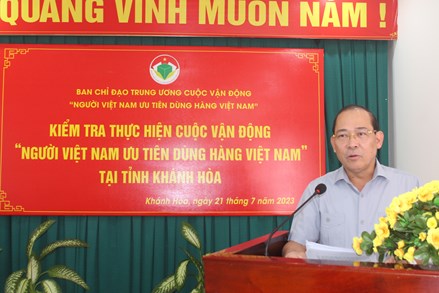 Phó Chủ tịch Hoàng Công Thuỷ kiểm tra Cuộc vận động “Người Việt Nam ưu tiên dùng hàng Việt Nam” tại Khánh Hoà