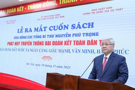Phát biểu của Chủ tịch Ủy ban Trung ương MTTQ Việt Nam Đỗ Văn Chiến tại Lễ ra mắt cuốn sách của đồng chí Tổng Bí thư Nguyễn Phú Trọng