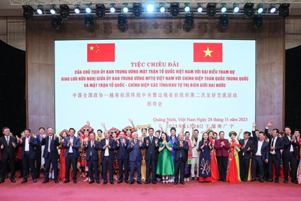 Khẳng định vai trò cầu nối ngày càng chặt chẽ và gần gũi của nhân dân hai nước Việt Nam - Trung Quốc