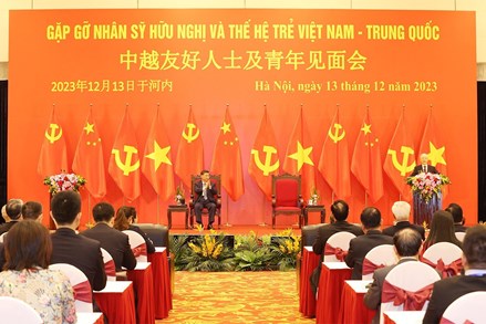Phát biểu của Tổng Bí thư Nguyễn Phú Trọng tại Cuộc gặp gỡ nhân sỹ hữu nghị và thế hệ trẻ hai nước Việt Nam - Trung Quốc