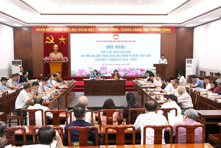 Lãnh đạo các tổ chức thành viên góp ý vào dự thảo văn kiện Đại hội đại biểu toàn quốc MTTQ Việt Nam lần thứ X, nhiệm kỳ 2024-2029