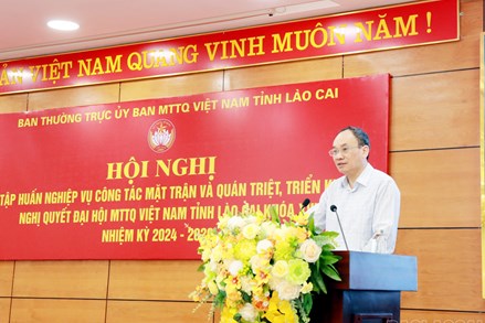 Lào Cai: Hơn 200 đại biểu được tập huấn nghiệp vụ công tác Mặt trận