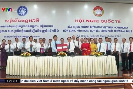 Xây dựng đường biên giới Việt Nam – Campuchia hòa bình, hữu nghị, hợp tác cùng phát triển
