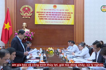 Đoàn giám sát của Ủy ban Thường vụ Quốc hội làm việc với UBND tỉnh Hưng Yên về đổi mới chương trình, sách giáo khoa giáo dục phổ thông