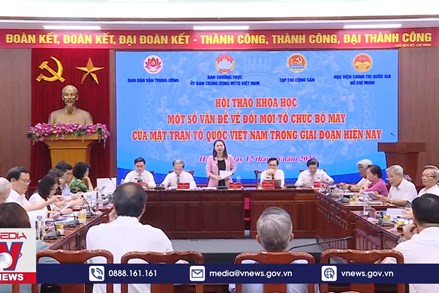 Đổi mới tổ chức bộ máy của MTTQ Việt Nam