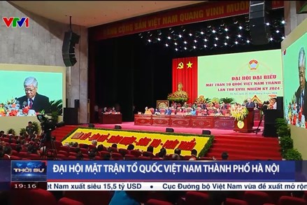 Đại hội đại biểu MTTQ Việt Nam thành phố Hà Nội lần thứ XVIII