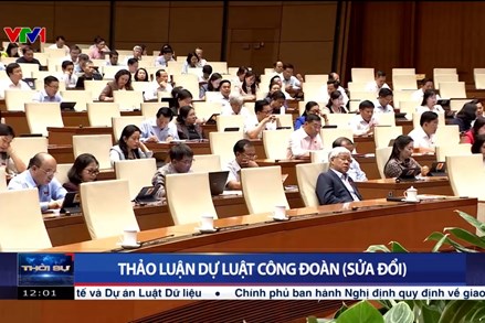 Quốc hội thảo luận về dự án Luật Công đoàn (sửa đổi) 