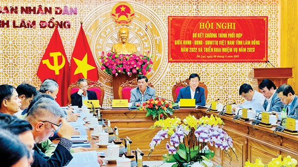 Sơ kết chương trình phối hợp công tác giữa HĐND, UBND và Ủy ban MTTQ Việt Nam tỉnh Lâm Đồng năm 2022
