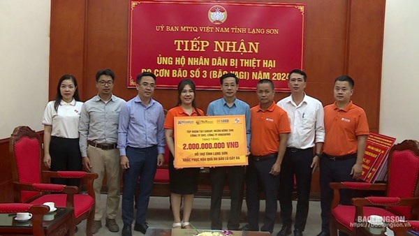 Uỷ ban Mặt trận Tổ quốc tỉnh Lạng Sơn tiếp nhận 2 tỷ đồng do các doanh nghiệp, tập đoàn ủng hộ, hỗ trợ người dân bị thiệt hại do bão số 3