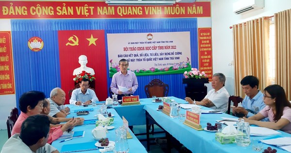 Trà Vinh: Tổ chức Hội thảo về xây dựng lịch sử Mặt trận Tổ quốc Việt Nam tỉnh giai đoạn 1930 – 2020