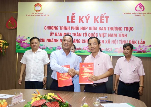 Đắk Lắk: Ủy ban MTTQ Việt Nam tỉnh và Chi nhánh Ngân hàng Chính sách xã hội tỉnh Đắk Lắk ký kết chương trình phối hợp