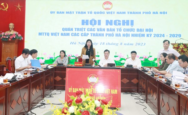 Hà Nội: Quán triệt các văn bản tổ chức Đại hội MTTQ các cấp nhiệm kỳ 2024 – 2029