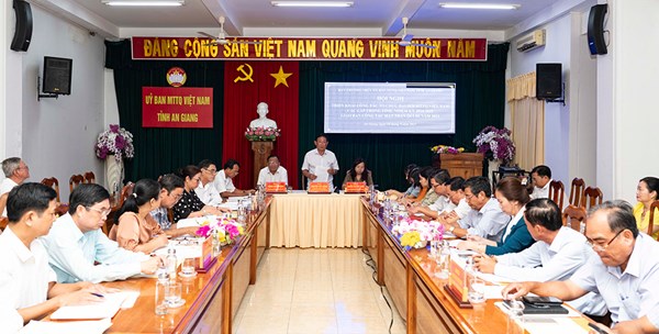An Giang: Triển khai công tác tổ chức Đại hội MTTQ Việt Nam các cấp, nhiệm kỳ 2024 – 2029