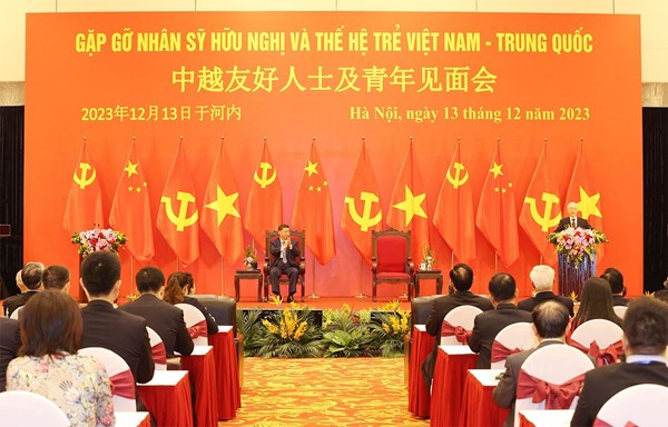 Phát biểu của Tổng Bí thư Nguyễn Phú Trọng tại Cuộc gặp gỡ nhân sỹ hữu nghị và thế hệ trẻ hai nước Việt Nam - Trung Quốc