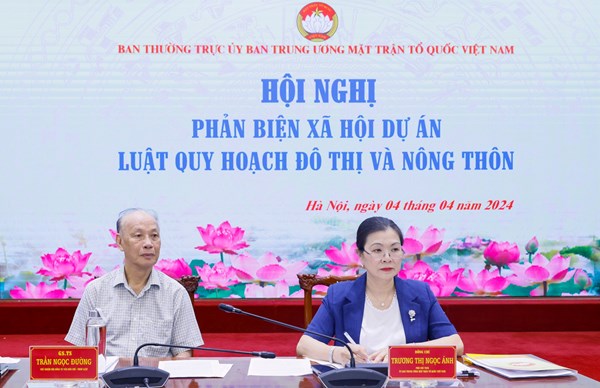 Hội nghị phản biện xã hội Dự án Luật Quy hoạch đô thị và nông thôn: Khẳng định vai trò của MTTQ Việt Nam trong tham gia giám sát và thẩm định quy hoạch 