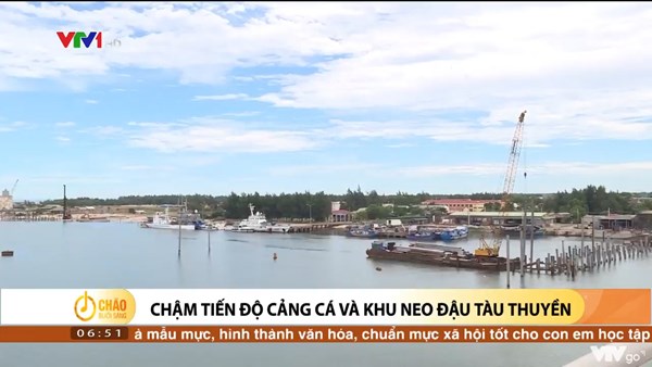 Alo Chào buổi sáng - VTV1 - 05/09/2022 - Chậm tiến độ cảng cá và khu neo đậu tàu thuyền
