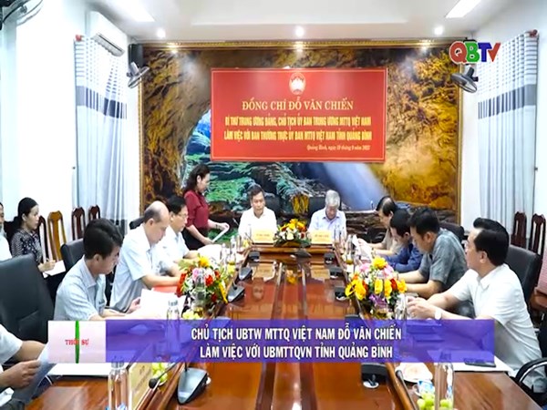 Chủ tịch UBTW MTTQ Việt Nam Đỗ Văn Chiến làm việc với UB MTTQVN tỉnh Quảng Bình