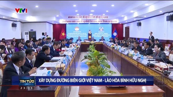 Xây dựng đường biên giới Lào - Việt Nam hòa bình, hữu nghị, hợp tác cùng phát triển