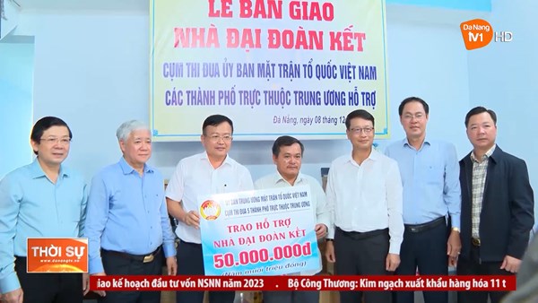 Cụm thi đua 5 thành phố trực thuộc Trung ương bàn giao nhà Đại đoàn kết cho hộ nghèo tại Đà Nẵng