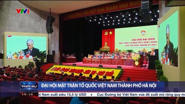 Đại hội đại biểu MTTQ Việt Nam thành phố Hà Nội lần thứ XVIII