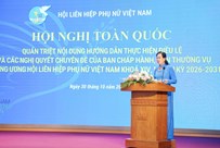 Trung ương Hội LHPN Việt Nam quán triệt 6 nhiệm vụ trọng tâm để đưa Nghị quyết của Hội vào cuộc sống