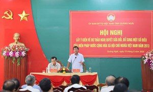Ủy ban MTTQ Việt Nam tỉnh Quảng Ngãi lấy ý kiến về dự thảo Nghị quyết sửa đổi, bổ sung một số điều của Hiến pháp năm 2013