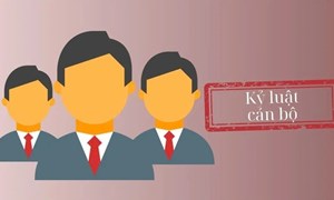Quy định mới về xử lý kỷ luật cán bộ, công chức, viên chức