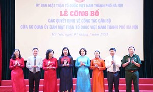 Hà Nội: Công bố các quyết định về công tác cán bộ cơ quan Ủy ban Mặt trận Tổ quốc Việt Nam thành phố