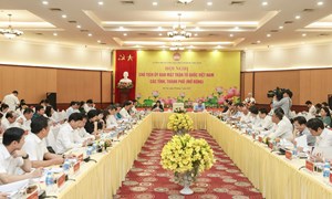Hội nghị Chủ tịch Ủy ban MTTQ Việt Nam các tỉnh, thành phố (mở rộng): Bàn giải pháp để hệ thống Mặt trận sau sắp xếp hoạt động thông suốt, hiệu quả
