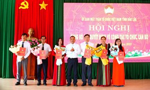 Mặt trận tỉnh Đắk Lắk kiện toàn tổ chức bộ máy, đáp ứng yêu cầu nhiệm vụ trong tình hình mới