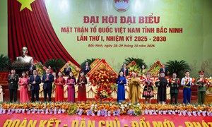 Đại hội đại biểu MTTQ Việt Nam tỉnh Bắc Ninh lần thứ I, nhiệm kỳ 2025-2030