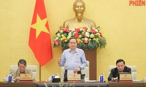 Phiên họp thứ 56 của Ủy ban Thường vụ Quốc hội: Đổi mới mạnh mẽ phương thức giám sát, đáp ứng yêu cầu của tình hình mới