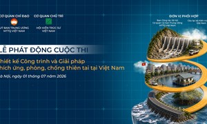 Thông tin về cuộc thi “Thiết kế công trình và giải pháp thích ứng, phòng, chống thiên tai tại Việt Nam“