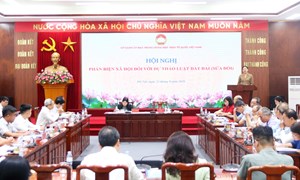 Cơ quan Ủy ban Trung ương MTTQ Việt Nam tổ chức Hội nghị phản biện xã hội đối với dự thảo Luật đất đai (sửa đổi)