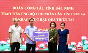 Tỉnh Bắc Ninh ủng hộ tỉnh Sơn La 3 tỷ đồng khắc phục hậu quả mưa lũ