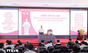Tổng Bí thư: Định hình vị thế của Tuyên Quang trên bản đồ phát triển quốc gia